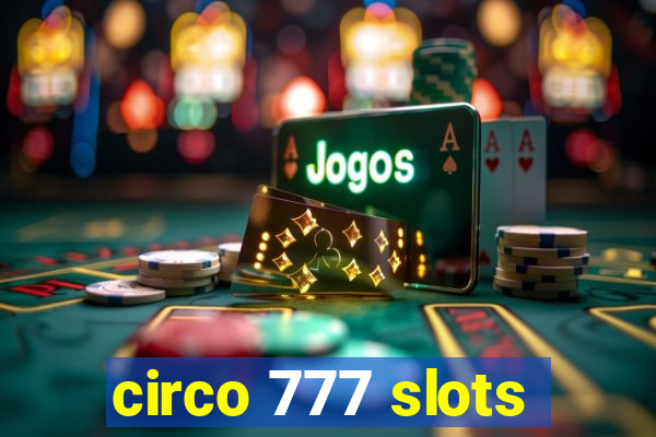 circo 777 slots